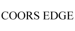 COORS EDGE trademark