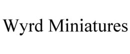WYRD MINIATURES trademark