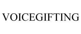 VOICEGIFTING trademark