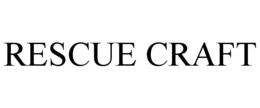 RESCUE CRAFT trademark
