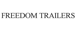 FREEDOM TRAILERS trademark
