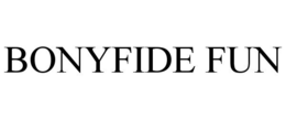 BONYFIDE FUN trademark