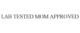 LAB TESTED MOM APPROVED trademark