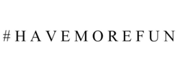# H A V E M O R E F U N trademark