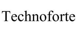 TECHNOFORTE trademark