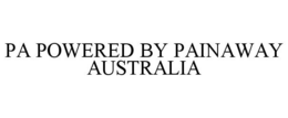 PA POWERED BY PAINAWAY AUSTRALIA trademark