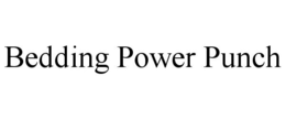 BEDDING POWER PUNCH trademark