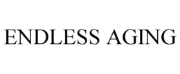 ENDLESS AGING trademark