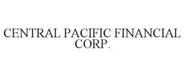 CENTRAL PACIFIC FINANCIAL CORP. trademark