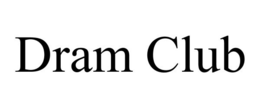 DRAM CLUB trademark
