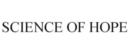 SCIENCE OF HOPE trademark