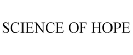 SCIENCE OF HOPE trademark