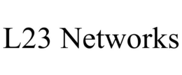 L23 NETWORKS trademark