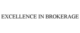 EXCELLENCE IN BROKERAGE trademark