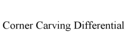 CORNER CARVING DIFFERENTIAL trademark