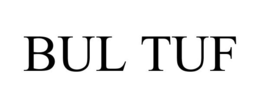 BUL TUF trademark