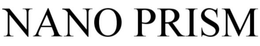 NANO PRISM trademark