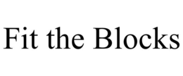 FIT THE BLOCKS trademark