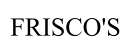 FRISCO'S trademark