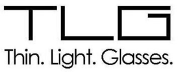TLG THIN. LIGHT. GLASSES. trademark
