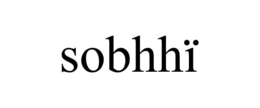 SOBHHÏ trademark