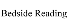 BEDSIDE READING trademark