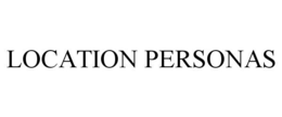 LOCATION PERSONAS trademark