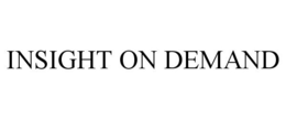 INSIGHT ON DEMAND trademark
