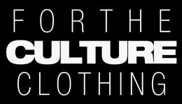 FOR THE CULTURE CLOTHING trademark