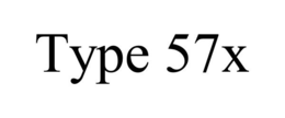 TYPE 57X trademark