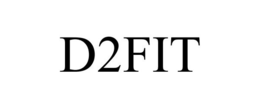 D2FIT trademark