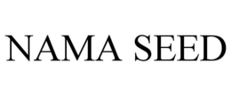NAMA SEED trademark