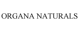 ORGANA NATURALS trademark