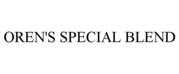 OREN'S SPECIAL BLEND trademark