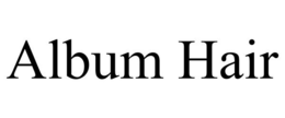 ALBUM HAIR trademark