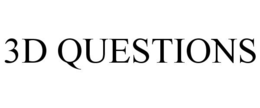 3D QUESTIONS trademark