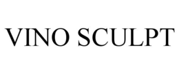 VINO SCULPT trademark