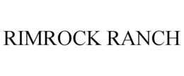 RIMROCK RANCH trademark