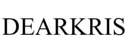 DEARKRIS trademark