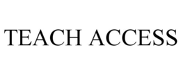 TEACH ACCESS trademark