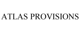 ATLAS PROVISIONS trademark