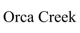 ORCA CREEK trademark