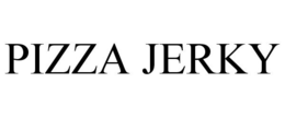 PIZZA JERKY trademark