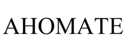 AHOMATE trademark