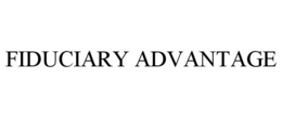 FIDUCIARY ADVANTAGE trademark