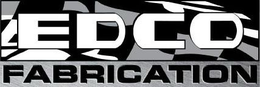 EDCO FABRICATION trademark