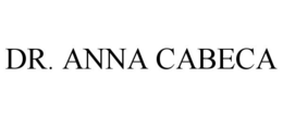 DR. ANNA CABECA trademark