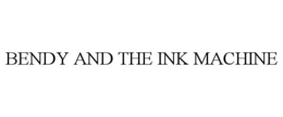 BENDY AND THE INK MACHINE trademark