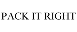 PACK IT RIGHT trademark