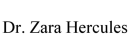 DR. ZARA HERCULES trademark